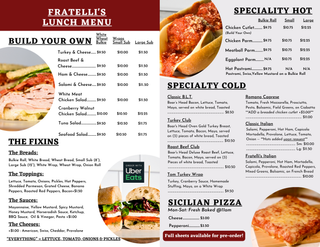 Fratelli’s Lunch Menu offers build-your-own subs, hot and cold specialty sandwiches, Sicilian pizza, priced sides, plus a sandwich photo and Uber Eats logo—call ahead to skip the wait!.